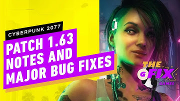 Cyberpunk 2077 Patch Fixes a Ton of Bugs Ahead of Phantom Liberty - IGN Daily Fix