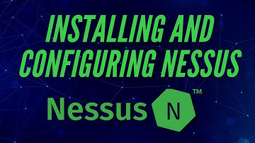 How To Install & Configure Nessus