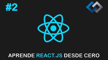 Curso: Aprende React.js desde cero - Componentes #2