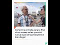COMPRÓ LA ENTRADA PARA LA FINAL CINCO MESES ANTES Y ACERTÓ