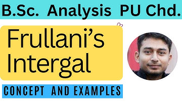 Frullani Integral Concept and 3 examples | Bsc Math