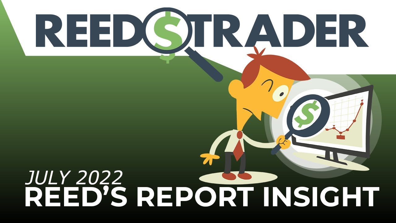 July 2022 - Reed's Report Insight