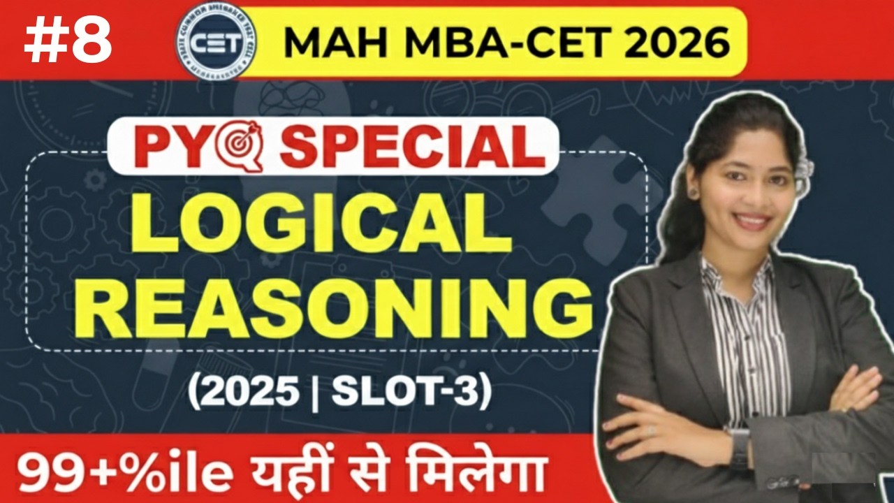 MAH MBA CET 2026 | Day 8 | Logical Reasoning PYQ | By Shatakshi Mam ...