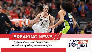 Indiana Fever star Caitlin Clark remains coy with preseason injury screenshot 4