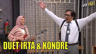 Komandan dan Wendi Ciptakan Lagu Dengan Iringan Gitar Irta Amalia | LAPOR PAK! (10/05/22) Part 6