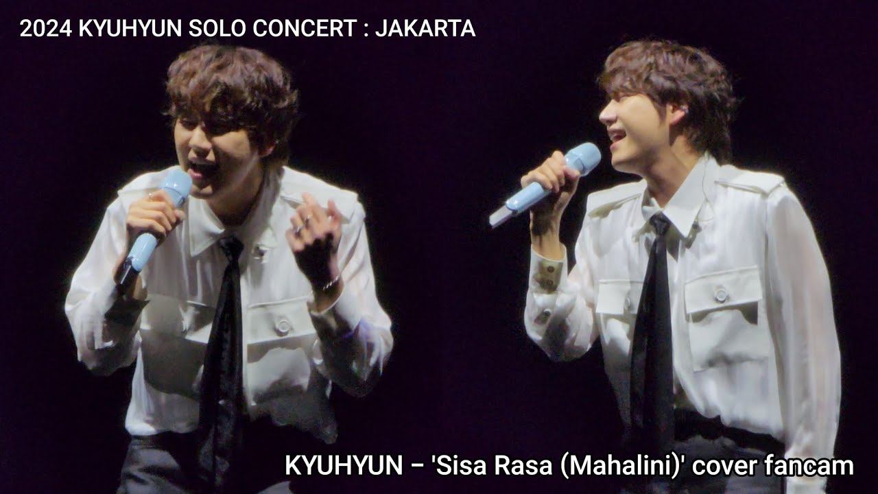 240518 규현 자카르타 콘서트 : 'Sisa Rasa (Mahalini)' cover 직캠 | KYUHYUN Restart in Jakarta fancam