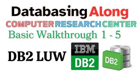 Basic Walkthrough DB2 Part-1
