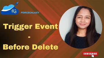 Trigger Event  - Before Delete #jobinterview #forcegalaxy #salesforcetraining #salesforce #apex