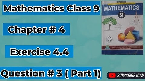 Mathematics Class 9 AJK Board New Book 2025 Chapter # 4 Exercise 4.4 Question # 1 ( 3 part )