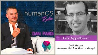 063. Sleep and DNA Repair. Podcast with Professor Lior Appelbaum