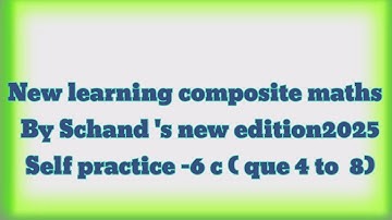 new learning composite maths class 6 self practice 6c| schand maths class 6 ex  6c | mensuration