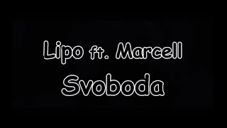 Lipo - Svoboda ft. Marcell | TEXT | Pavel Kozler
