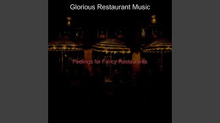 High Class Ambience for Fine Dining Experiences