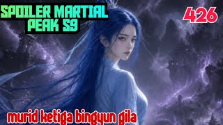 Spoiler Martial Peak S9 Part 426 : 2561 - 2563