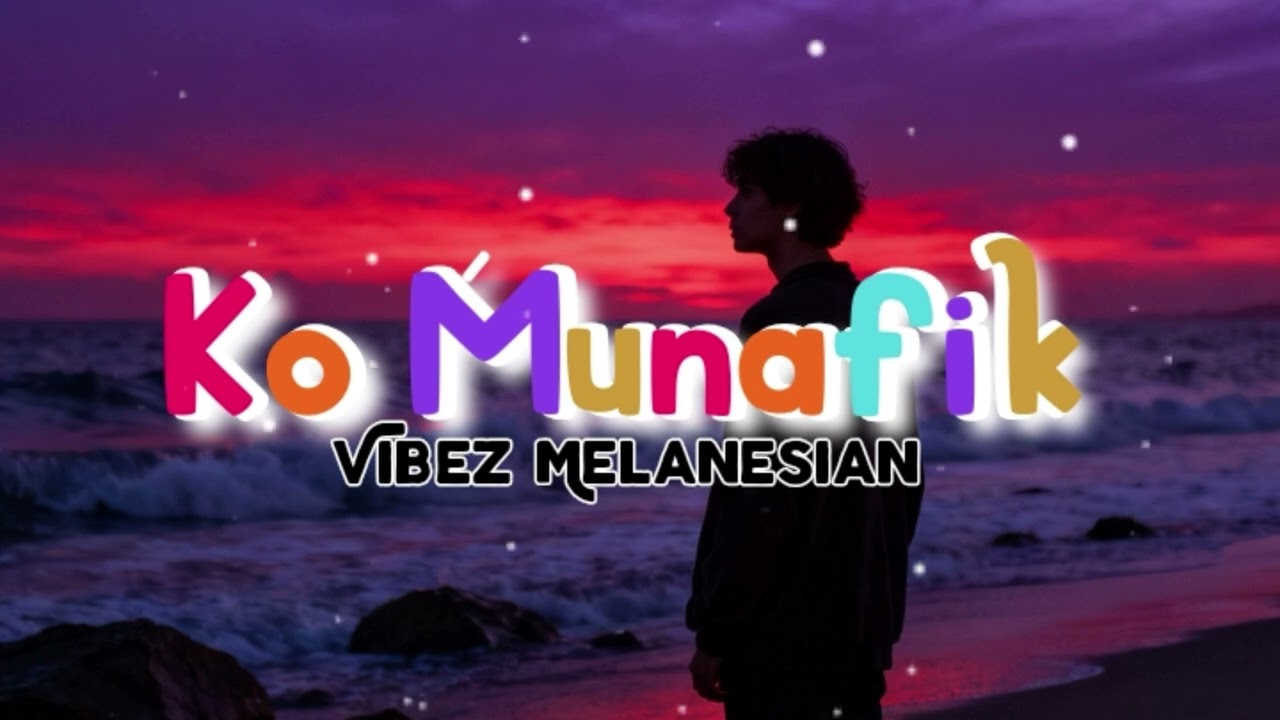 🌴Lagu Reggae Terbaru 2026🌴 || Ko Minafik || Vibez Melanesian 2026🌴
