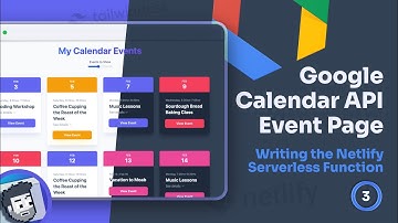 Google Calendar API Event Page (Tailwind Project) | Building the Netlify Serverless Function