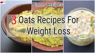 3 Healthy INSTANT Oats Recipes For Weight Loss - Oats Recipes For Dinner - Skinny Recipes screenshot 4