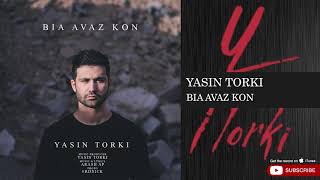 Video thumbnail of "Yasin Torki - Bia Avaz Kon ( یاسین ترکی - بیا عوض کن )"