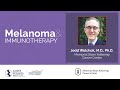 Melanoma Immunotherapy with Dr. Jedd Wolchok