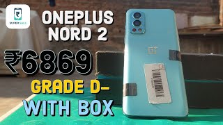 Oneplus nord 2 || ₹6869 || Grade D- || Cashify super sale Unboxing and Review Cashify super sale