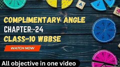 Complementary angle | class 10 wbbse | all objective in one video | chapter 24 | Raghubir bhaiya