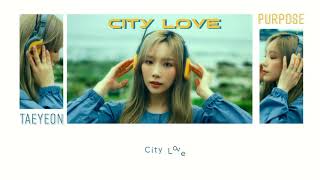 [Vietsub] City Love – Taeyeon (태연)