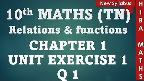 10th maths chapter 1 unit exercise 1 question 1 tn samacheer hiba maths