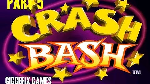 Crash Bash Walkthrough part 5
