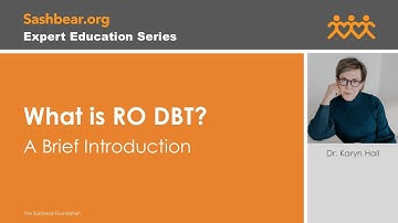 What is RO DBT? A Brief Introduction with Karyn Hall