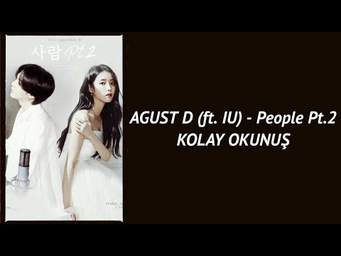 Agust D (ft. IU) - People Pt.2 [Kolay Okunuş]