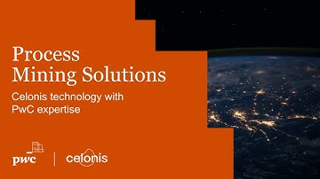 Process Mining Solutions - Celonis technology with PwC expertise
