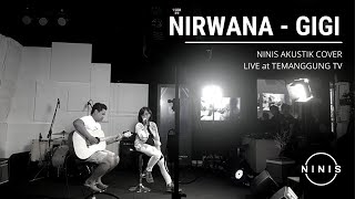 GIGI - NIRWANA | NINIS AKUSTIK COVER LIVE TEMANGGUNG TV (MUSIK VIRTUAL HUT TEMANGGUNG 186)