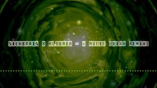 SICKBRAIN x ALIBABA - W AUCIE [VIXA REMIX]
