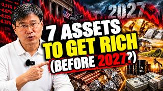 These 7 Assets Will Make You RICH During the 2027 Collapse