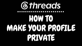 How to Make Your Profile Private on Threads | PC Tutorial