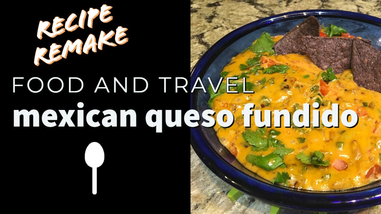 Mexican Cheese Dip Recipe (Queso Fundido) Food & Travel YouTube