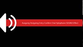 Ausgang Outgoing Entry Confirm Chat Xylophone SOUND Effect screenshot 5