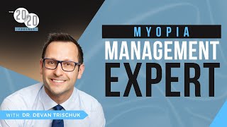 Episode 109: Myopia Management EXPERT - Dr. Devan Trischuk