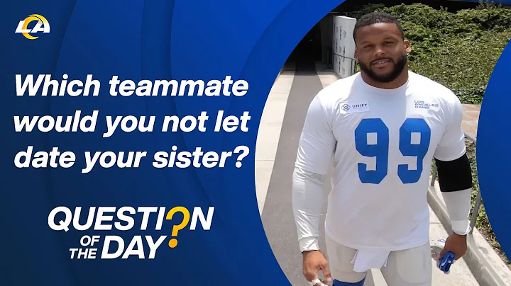 Rams Players Answer: Which Teammate Would You Not Let Date Your Sister? | Question Of The Day
