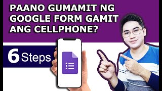 PAANO GUMAMIT NG GOOGLE FORM GAMIT ANG CELLPHONE - 6 STEPS