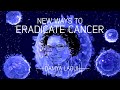 New ways to eradicate cancer with Damya Laoui