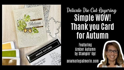Amber Autumn WOW Card Tutorial | Easy Layered Fall Cardmaking with Stampin’ Up!