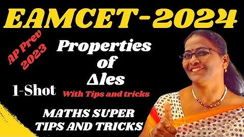 EAMCET-2024 Properties of ∆les AP Prev-2023 1-Shot Sol with Tips &Tricks MATHS SUPER TIPS AND TRICKS
