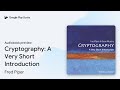Unlock the Secrets of Cryptography with Fred Piper's Short & Engaging Audiobook 🔐