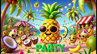 Pineapple Party – A tropical jam featuring a pineapple hosting a fruity fiesta