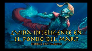 What if there's intelligent life on the seafloor? (All parts)