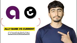 Ally Bank vs Current Review 2026