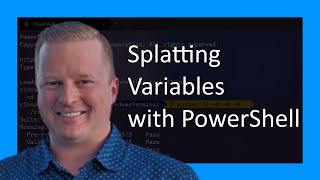 Splatting Variables with PowerShell