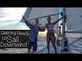 Getting Ready to Sail Downwind— Sailing Uma [Step 94]