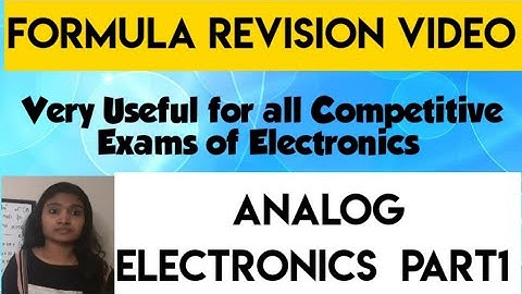 Formula Revision video Analog Electronics Part1| Analog Electronics Important Equations